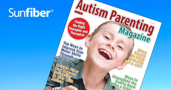 Autism Parenting Magazine Issue 100 Finding the Right Therapies and Therapists Top Ways to Improve Fine Motor Skills Through Coloring Soluble Fiber May Improve Irritability in Kids With Autism